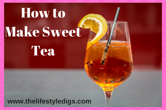 How to Make Sweet Tea