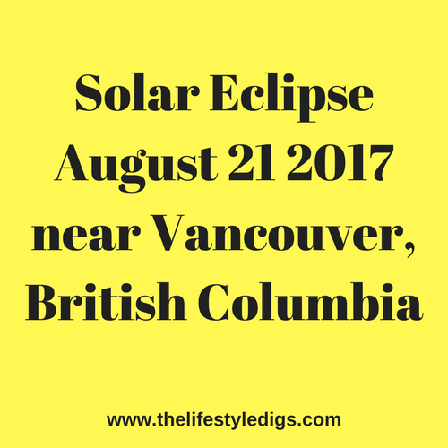 Solar Eclipse August 21 2017 near Vancouver, British Columbia