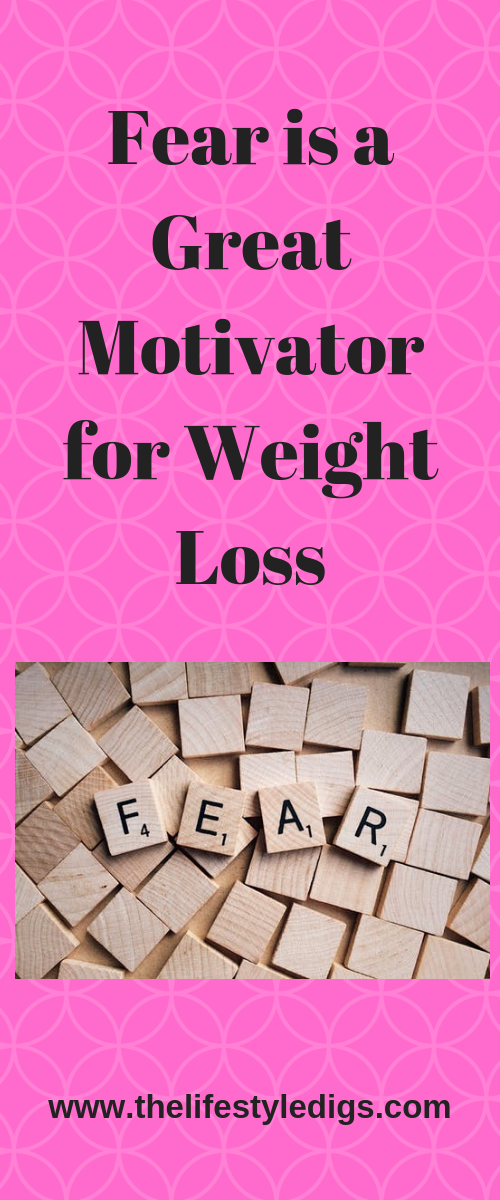 Fear is a Great Motivator for Weight Loss