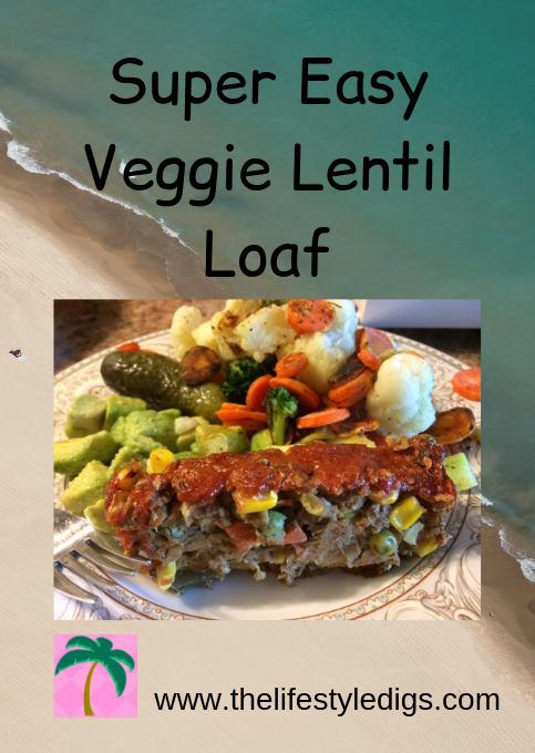 Super Easy Veggie Lentil Loaf