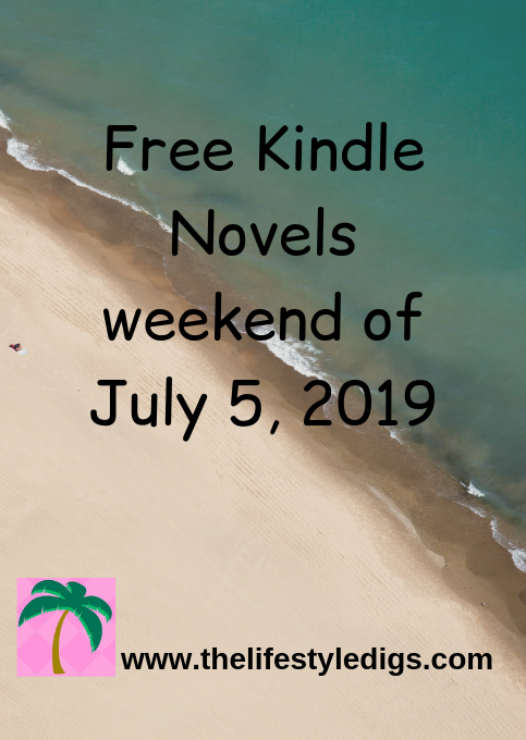 Free Kindle Novels Weekend of July 5, 2019