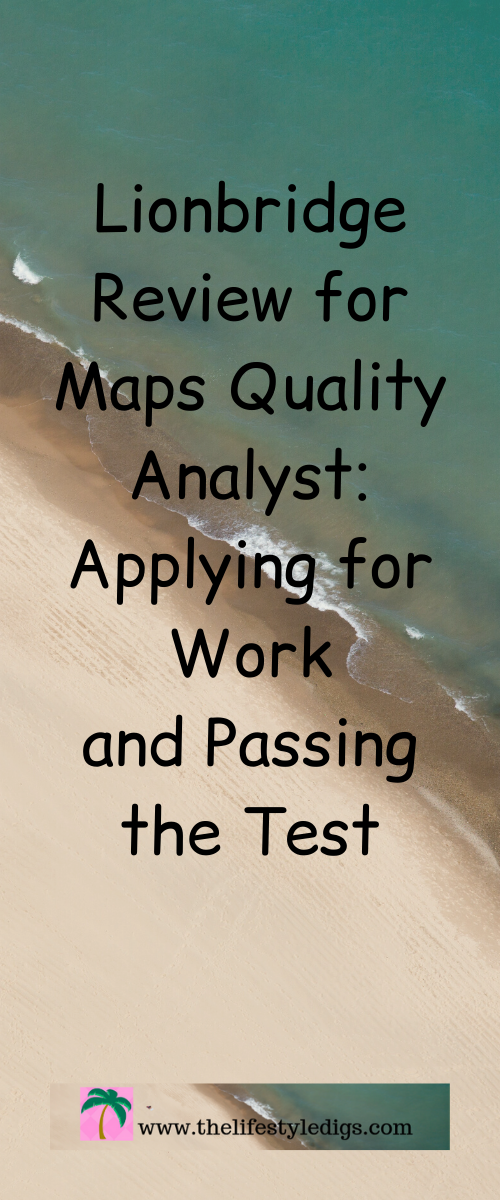Lionbridge Review for Maps Quality Analyst: Applying for Work and Passing the Test