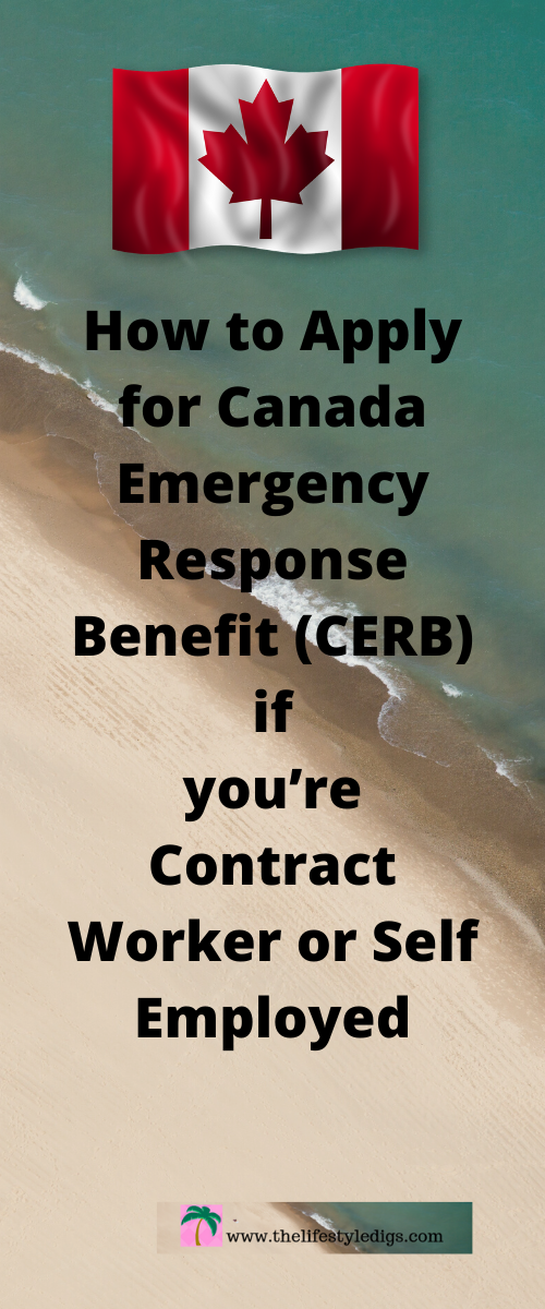 How to Apply for Canada Emergency Response Benefit (CERB) if you’re Contract Worker or Self Employed