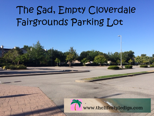 The Sad, Empty Cloverdale Fairgrounds Parking Lot
