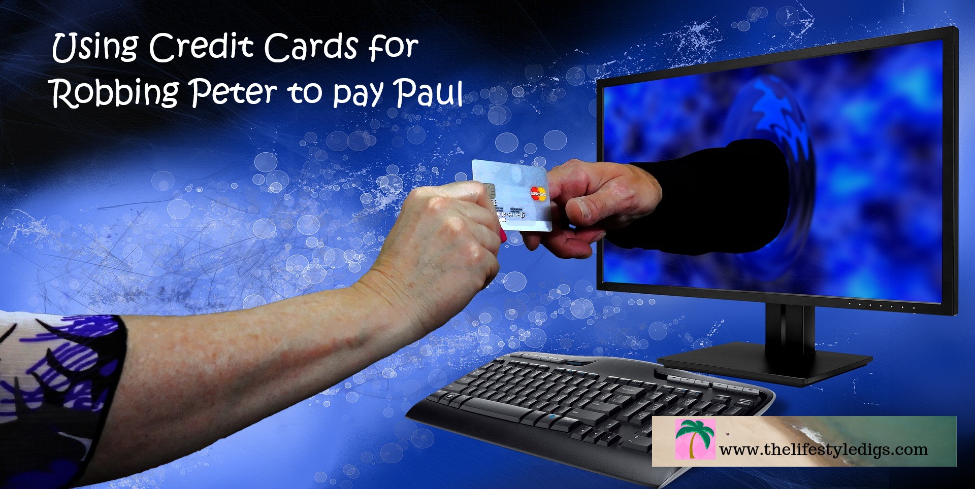 Using Credit Cards for Robbing Peter to pay Paul