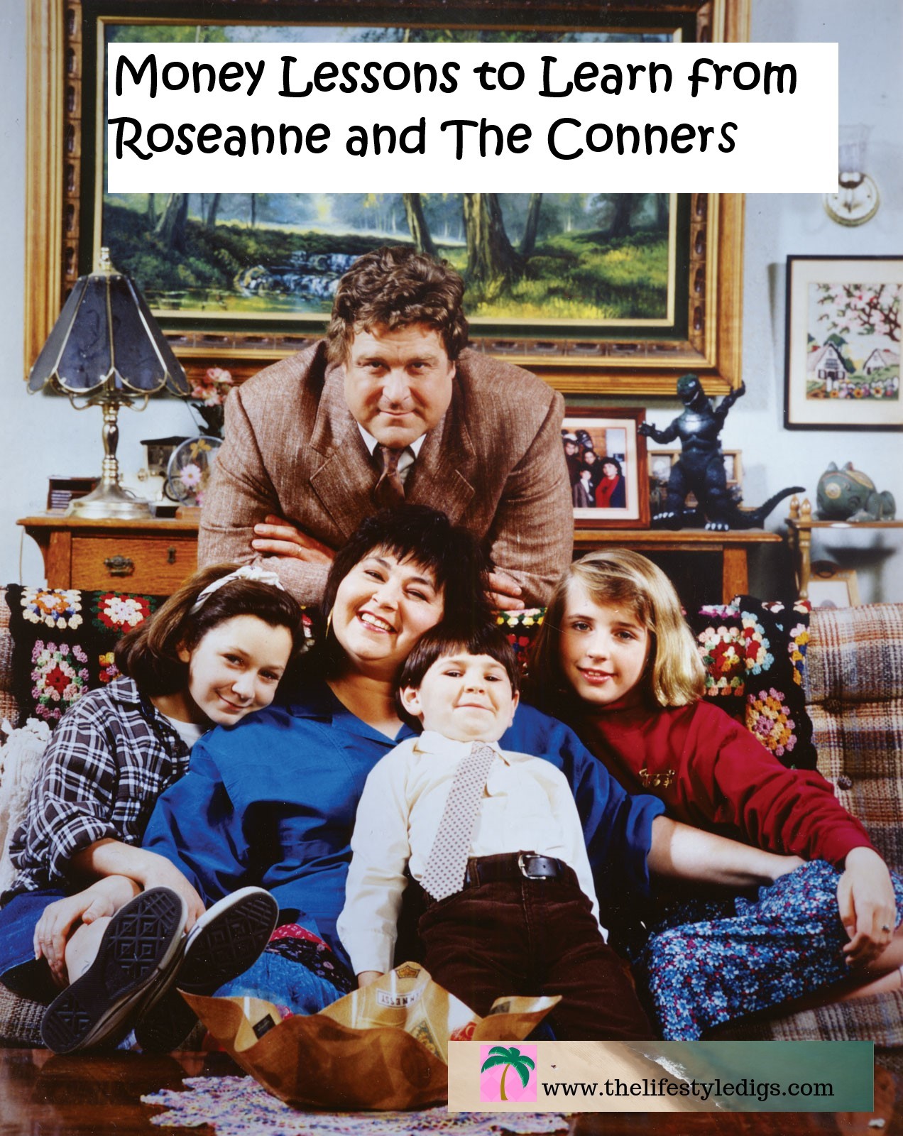 Money Lessons to Learn from Roseanne and The Conners