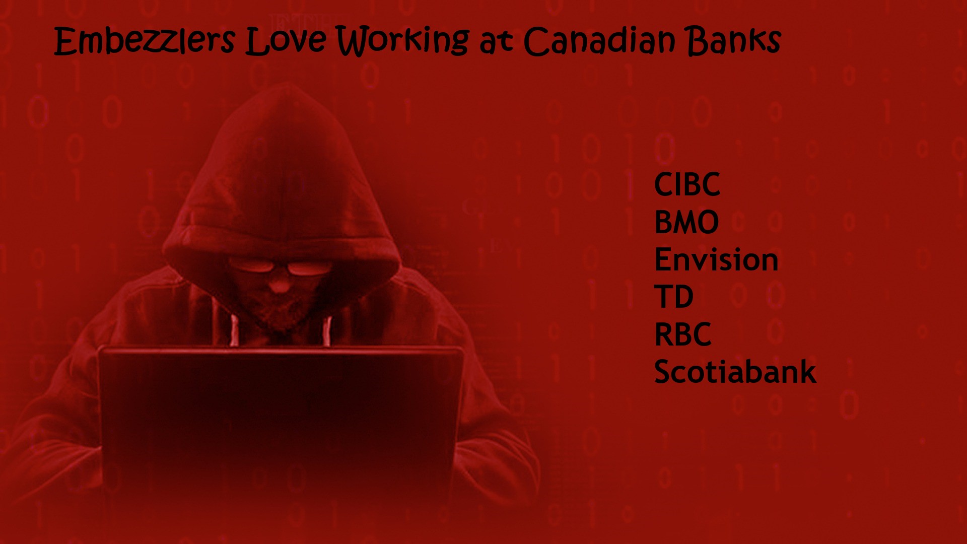 Embezzlers Love Working at Canadian Banks