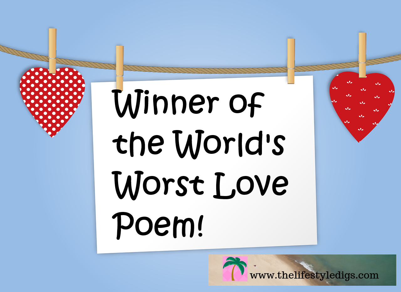 Winner or the World's Worst Love Poem