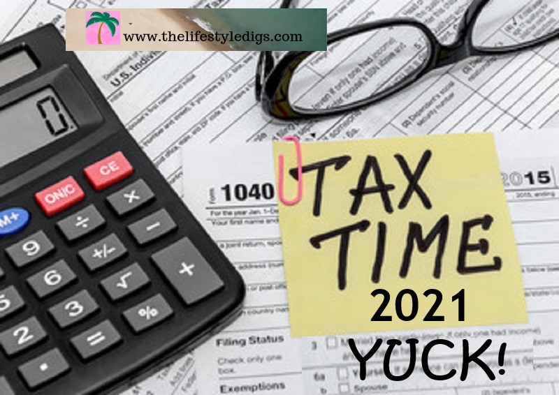 Tax Time 2021 - Yuck!