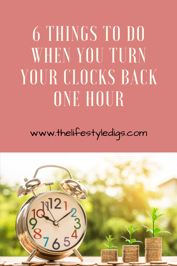 6 Things to do When You Turn Your Clocks Back One Hour