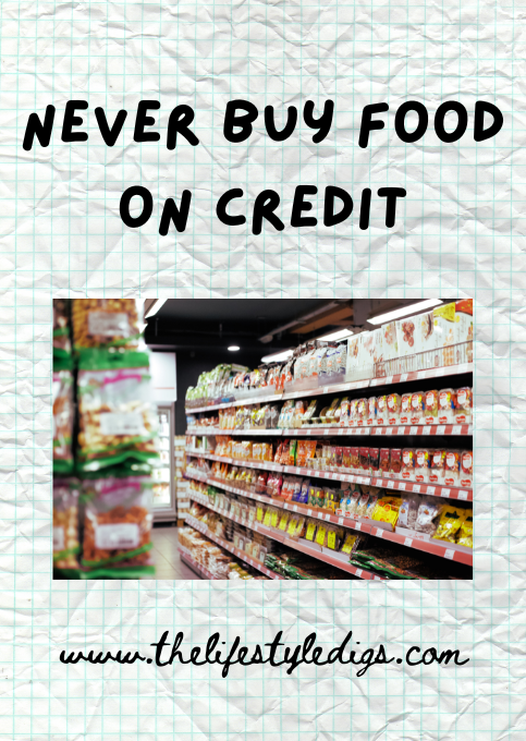 Never Buy Food on Credit