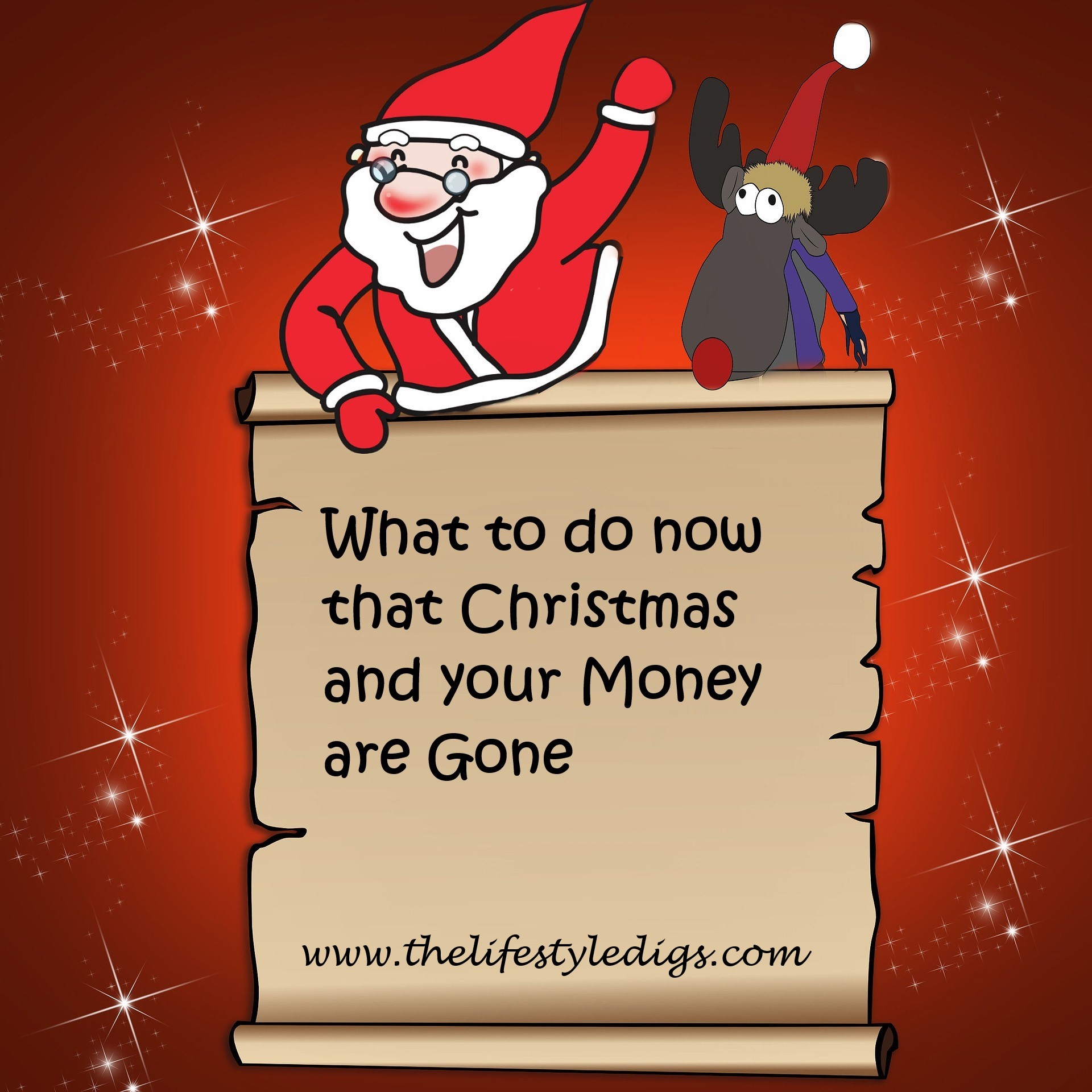 What to do now that Christmas and your Money are Gone