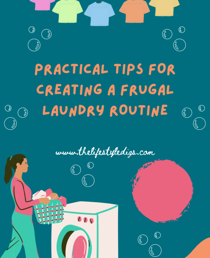 Practical Tips for Creating a Frugal Laundry Routine