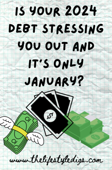 Is your 2024 Debt Stressing you out and it's only January