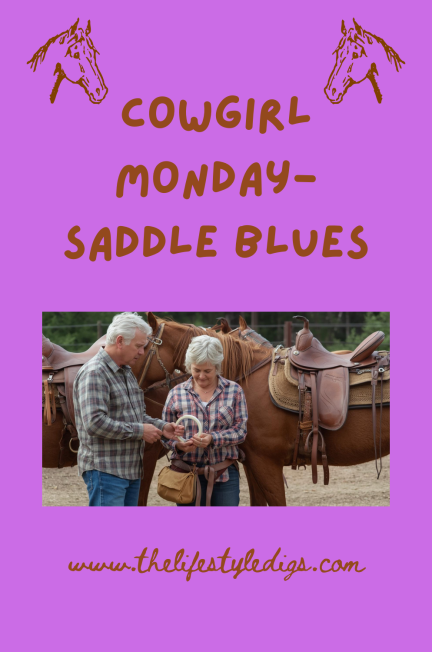Cowgirl Monday - Saddle Blues