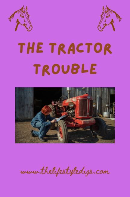 The Tractor Trouble
